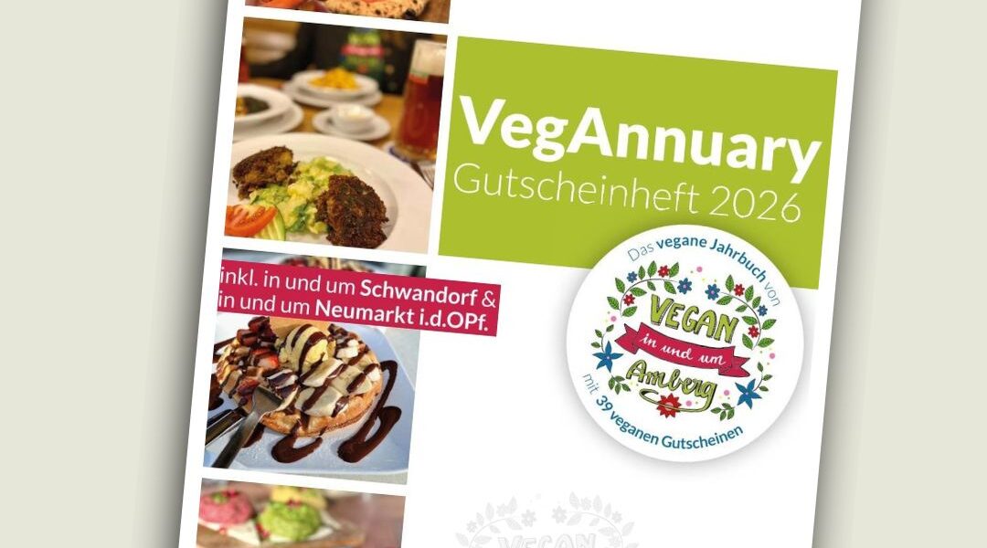 VegAnnuary Veganes Gutscheinheft für 2026 sparen Rabatte Amberg, Neumarkt, Schwandorf, Landkreise